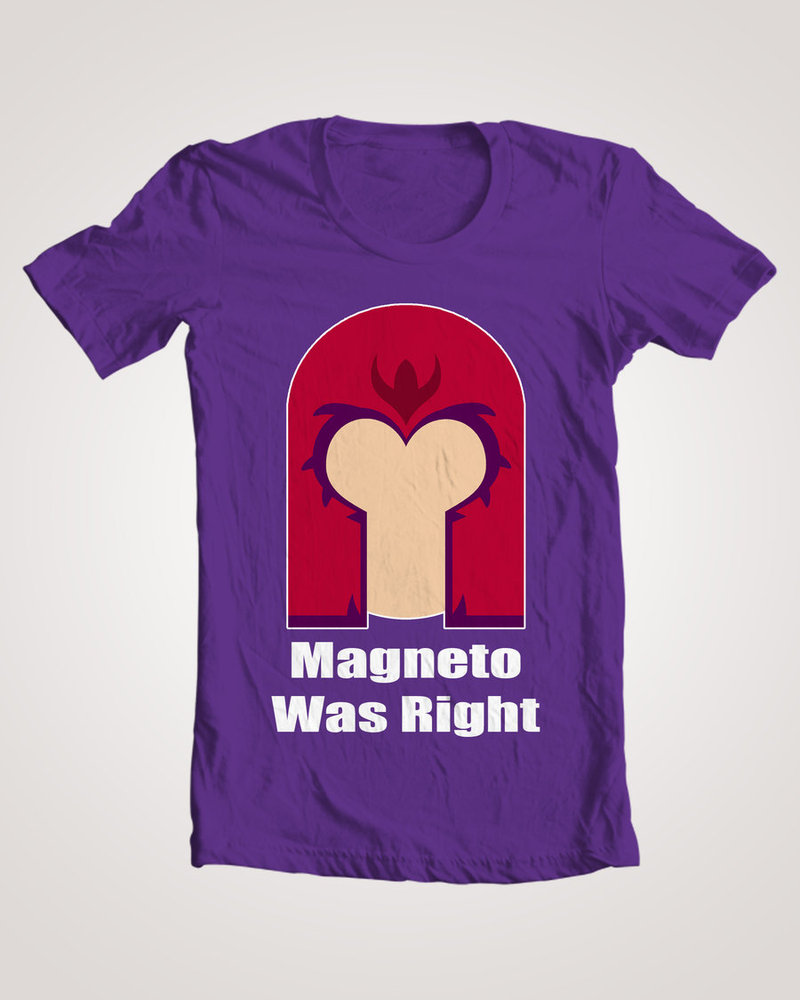 magneto_was_right__t_shirt_design_by_yusef420-d4yqrrt